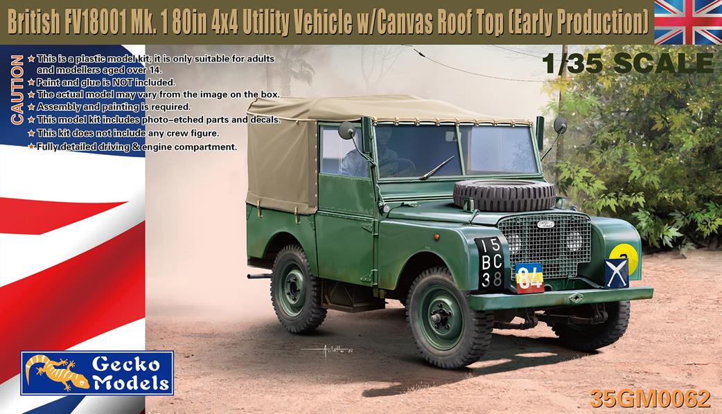 Gecko Models 1/35 35GM0062 British FV18001 Mk. 1 80in 4x4 Utility Vehicle w/Canvas Roof Top Early Production