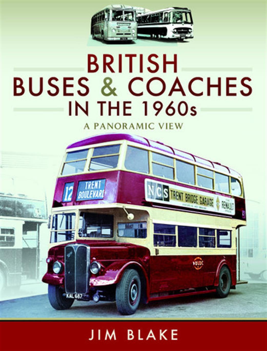 Pen & Sword  9781473867819 British Buses and Coaches in the 1960s by Jim Blake