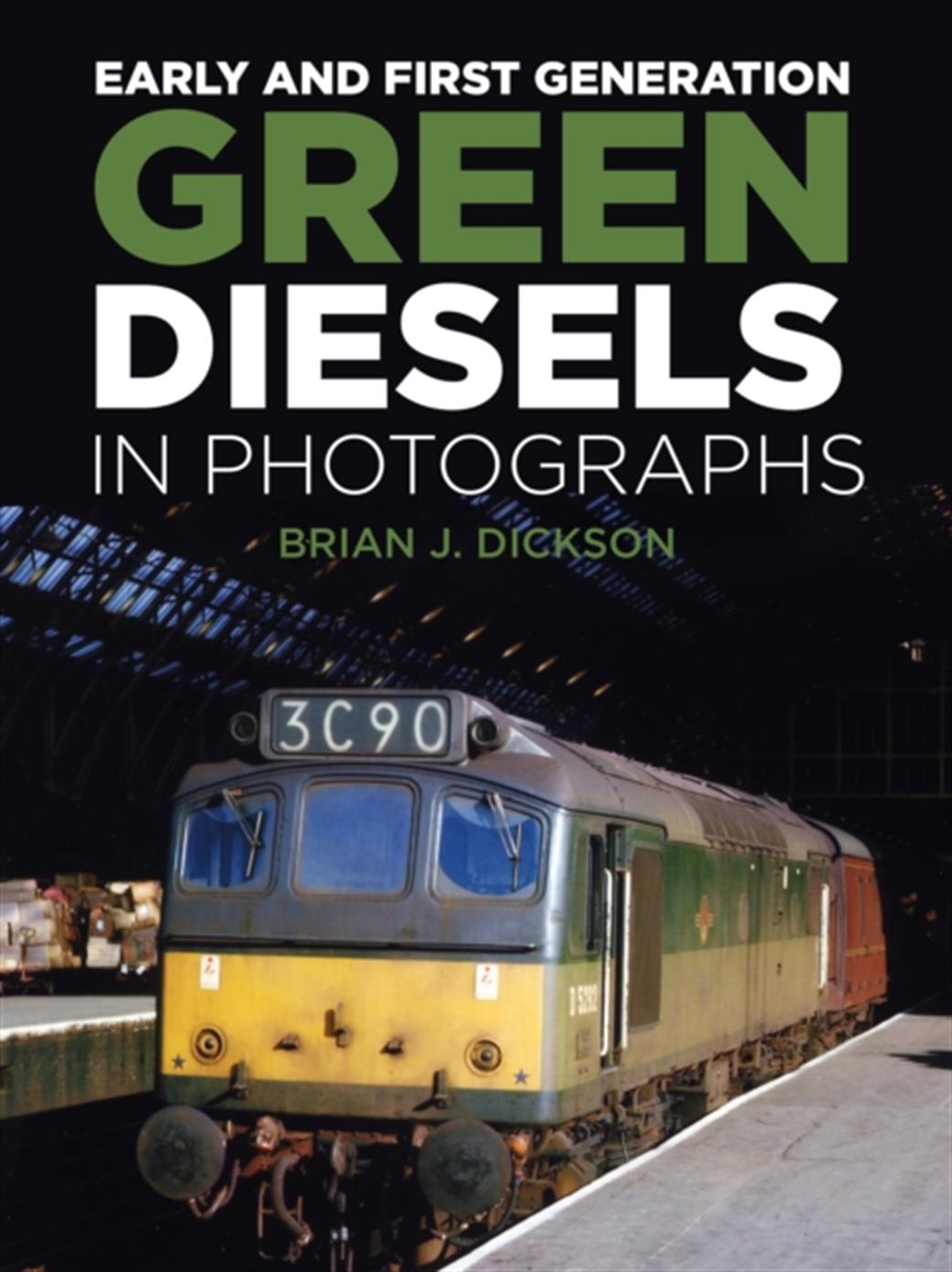 9780750992657 Early and First Generation Green Diesels in Photographs