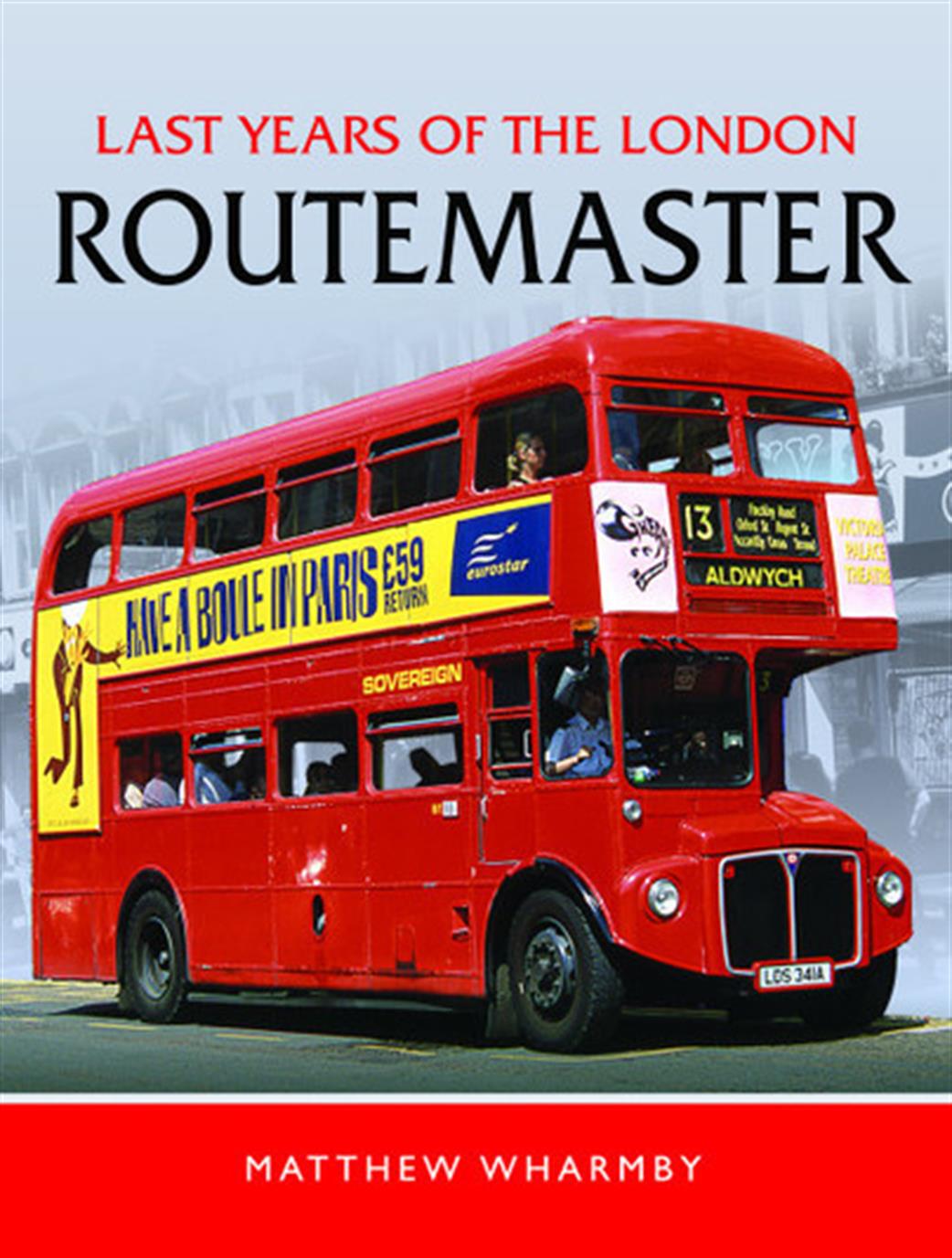 Pen & Sword  9781399061940 Last Years of the London Routemaster