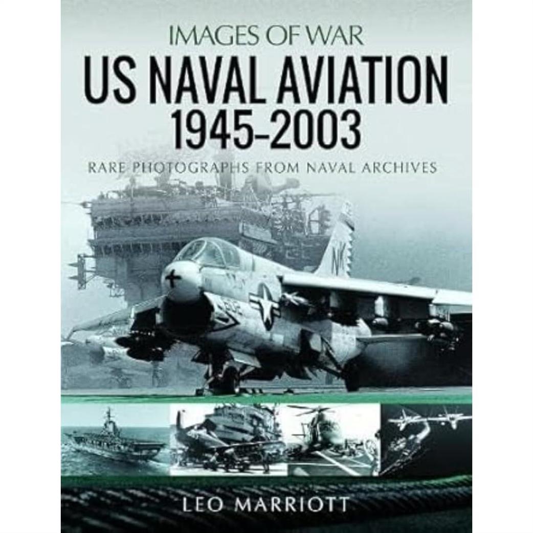 Pen & Sword  9781399062572 Images Of War US Naval Aviation 1945-2003 Book