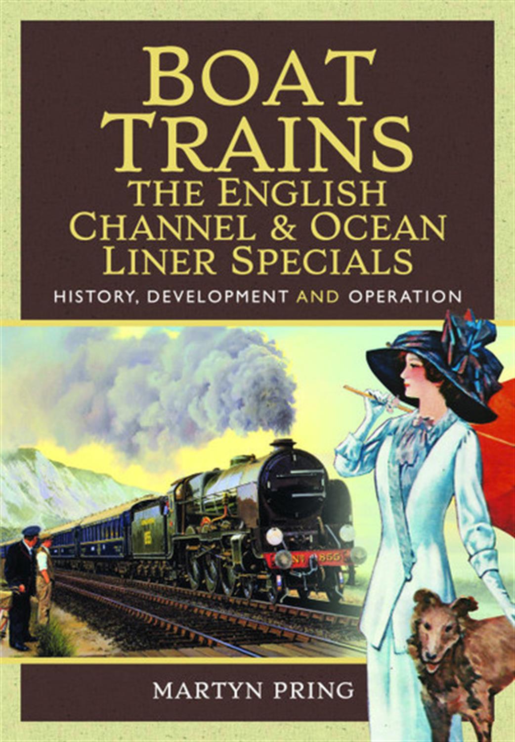 Pen & Sword  9781526761927 Boat Trains The English Channel and Ocean Liner Specials