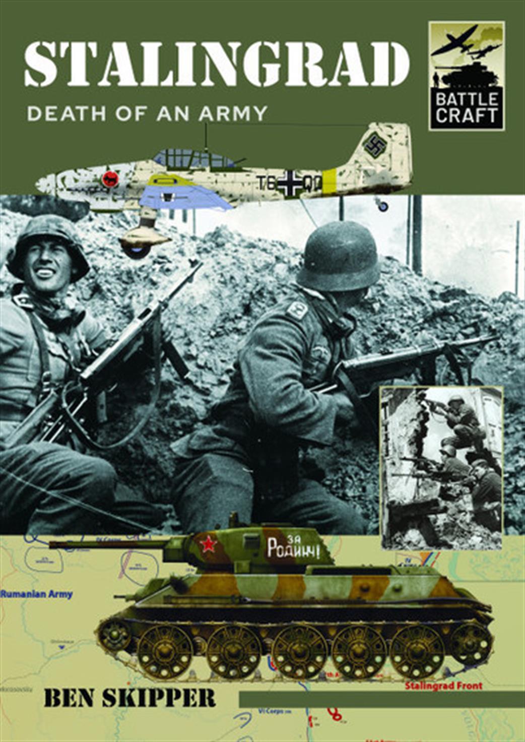 Pen & Sword  9781399007740 Stalingrad Death of an Army Battlecraft Book by Ben Skipper