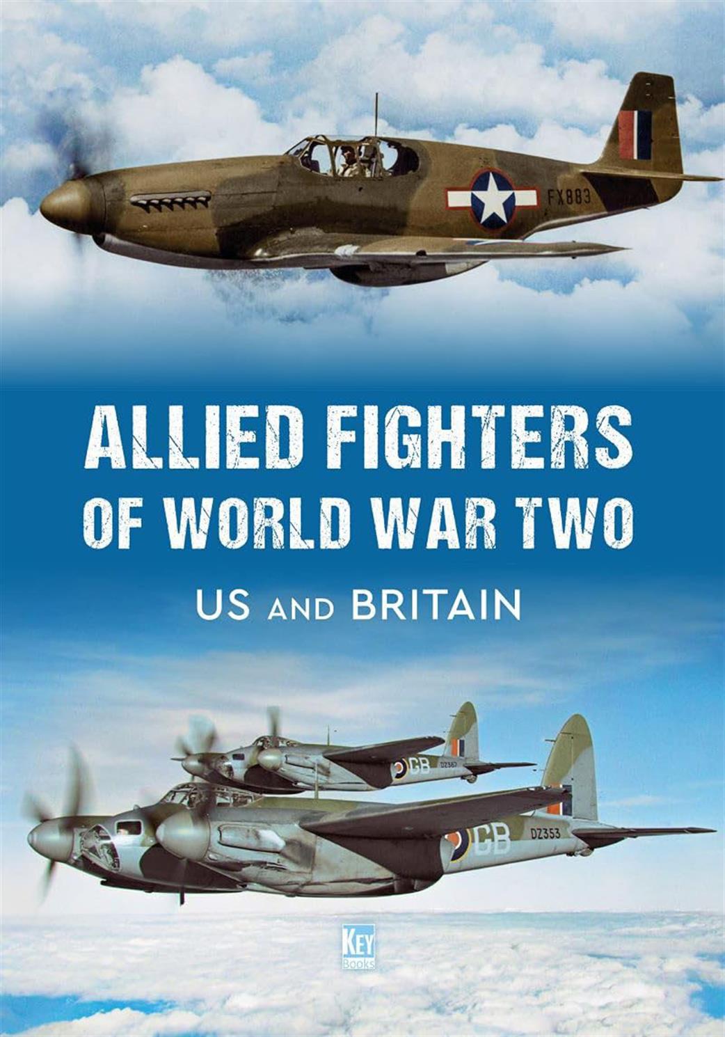 Key Publishing  9781802825848 Allied Fighters of World War Two US and Britain