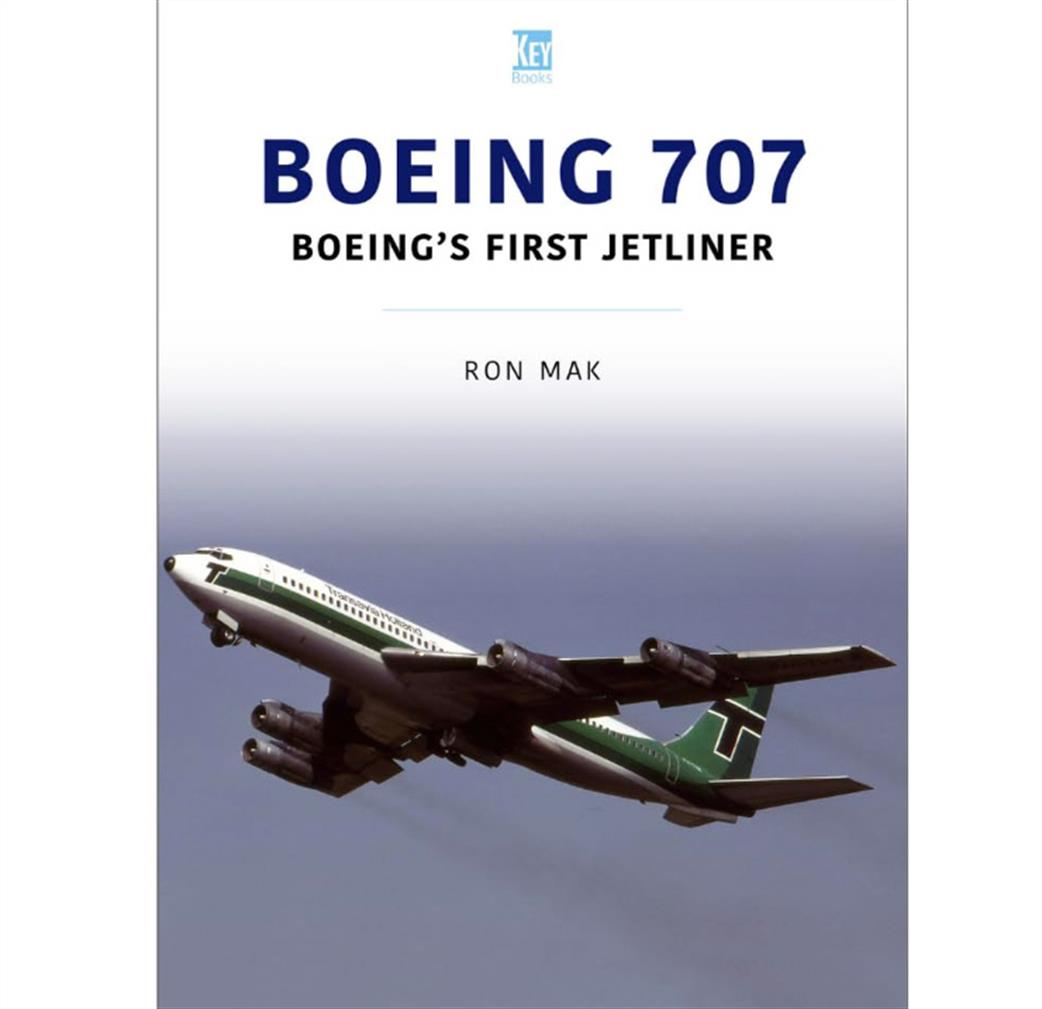 Key Publishing  9781913870898 Boeing 707: Boeing's First Jetliner