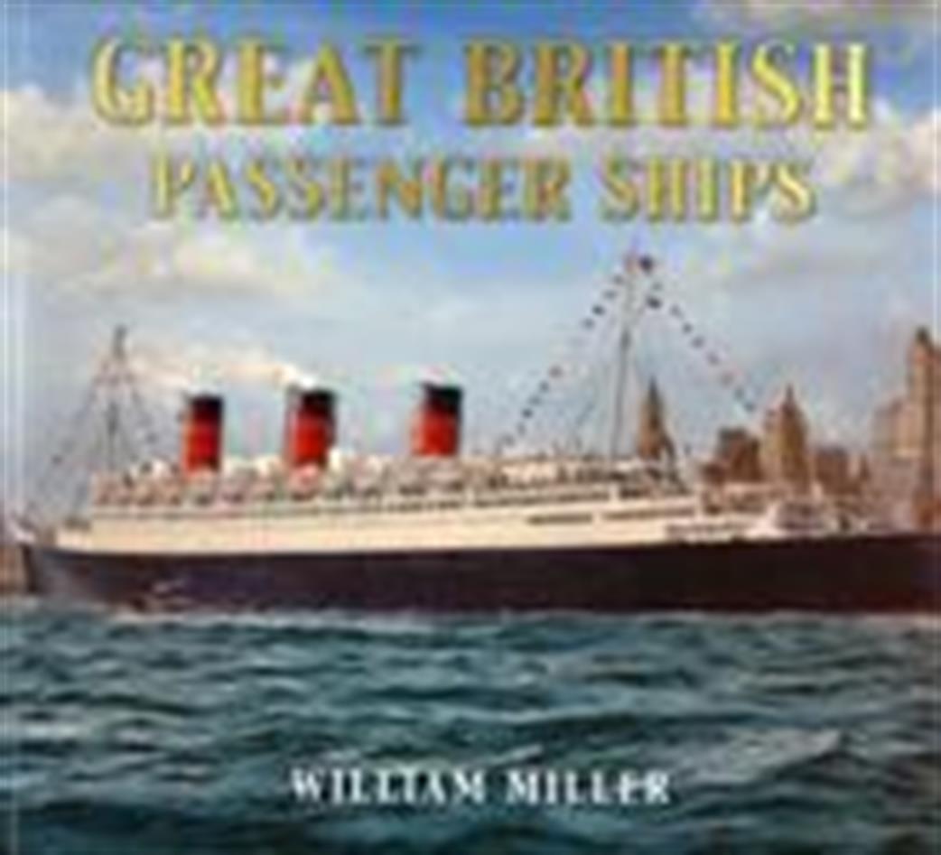 9780752456621 Great British Passenger Ships by William Miller
