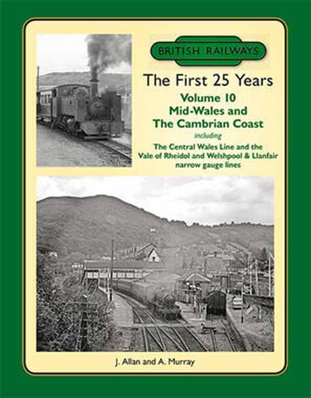 Lightmoor Press  BR25vol10 British Railways First 25 Years Vol 10 Mid Wales & Cambrian Coast