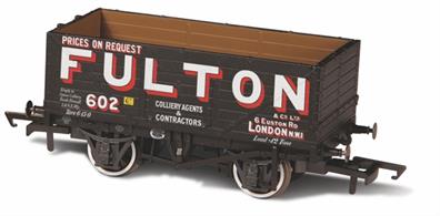 Oxford Rail OR76MW7018 OO Gauge 7 Plank Wagon Fulton &amp; Co. Ltd. of London 602The standard 12 Ton Mineral wagon was the most numerous design of coal wagons built in the UK after 1923. Designed to RCH specifications (Railway Clearing House) this most ubiquitous of wagons had a universal length of 16'6" with a width of 8'0" and wheelbase of 9'0". These wagons were of a simple design and employed standard RCH fittings throughout and were originally built as the Oxford Rail model depicts with seven side planks, making an overall body height of 4' 4".The Oxford Rail Standard RCH 12 Ton Mineral wagon boasts finely engraved body and underframe detail plus NEM couplings.