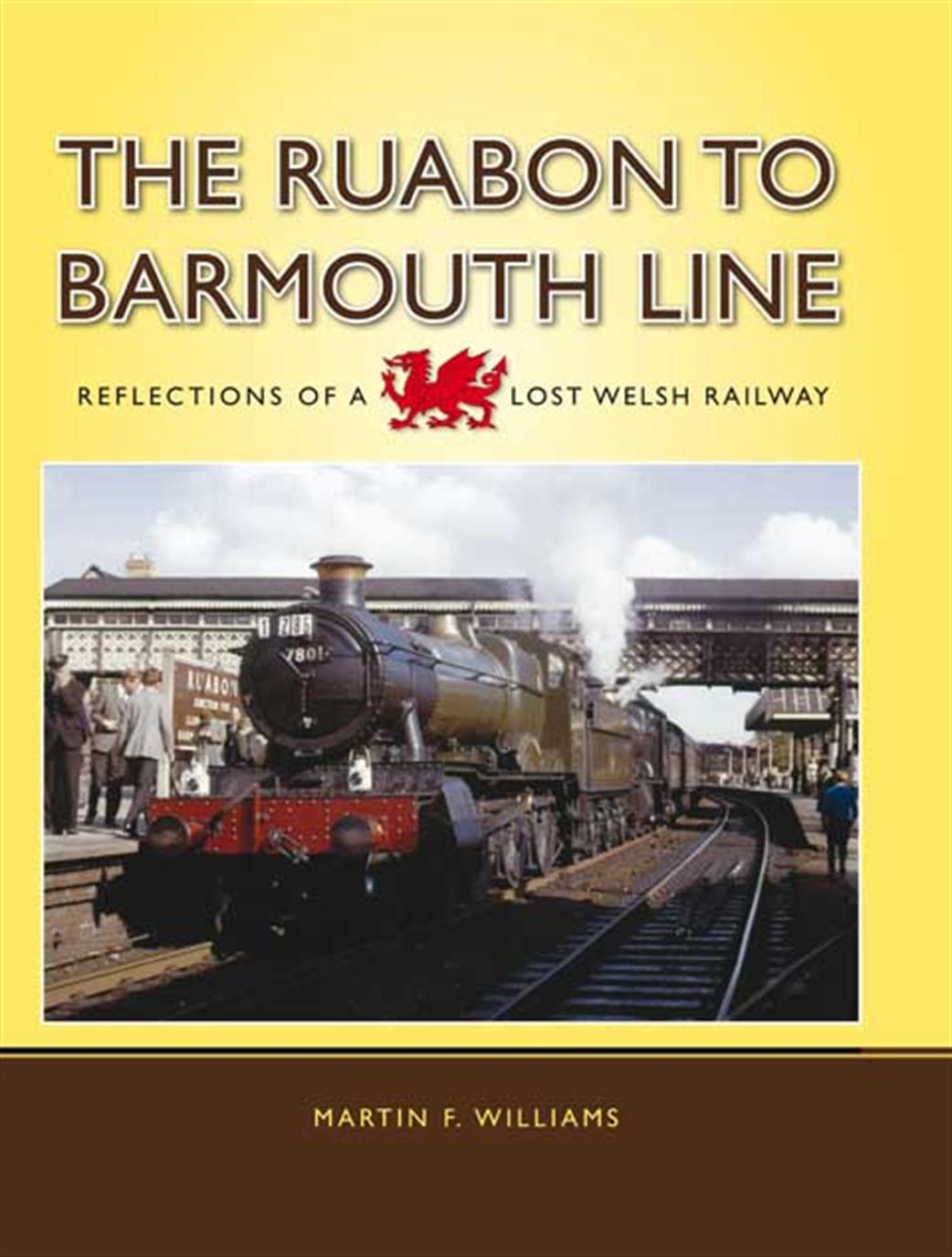 Lightmoor Press  9781899889976 The Ruabon to Barmouth Line by Martin F. Williams