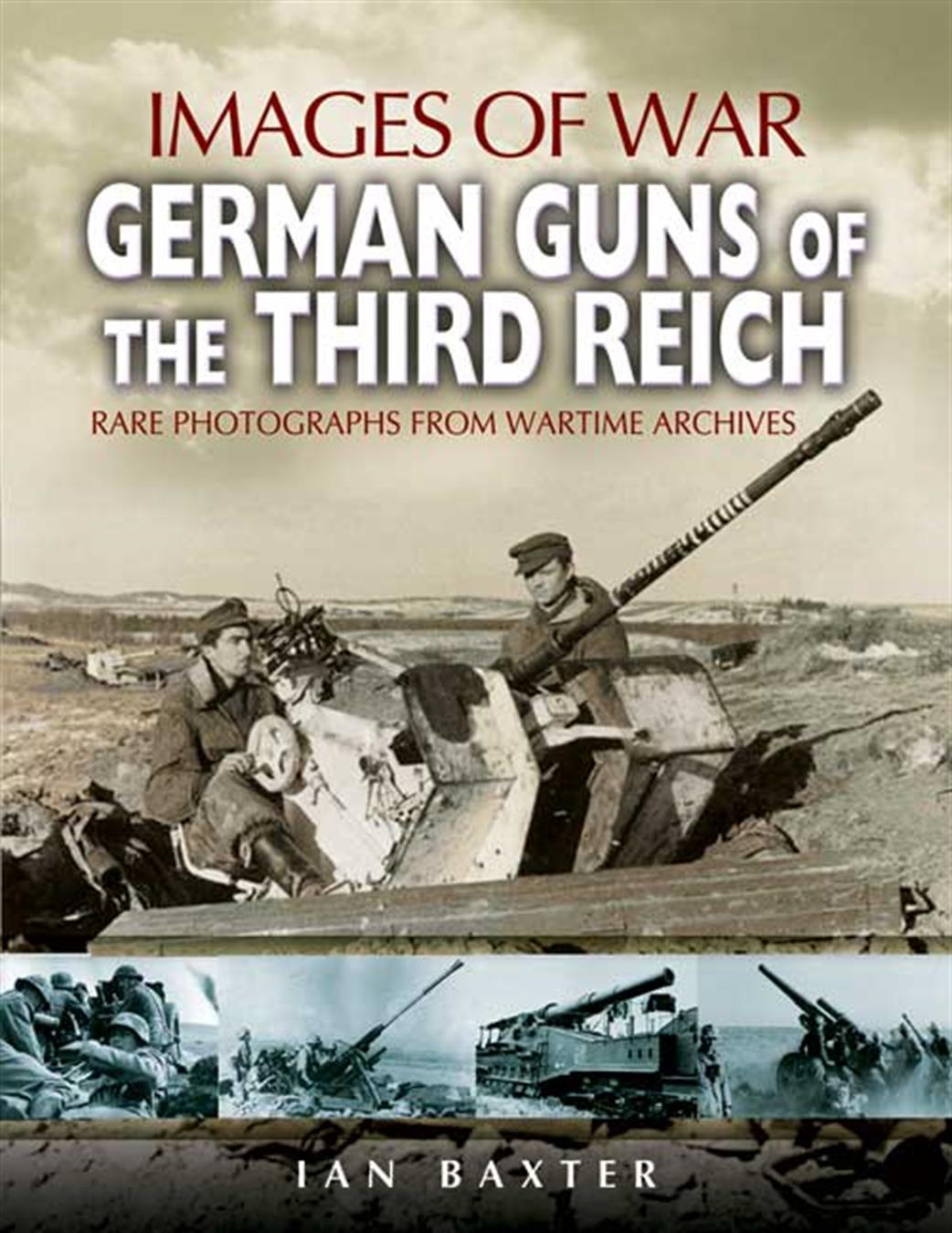 Pen & Sword  9781844155675 Images of War German Guns of the Third Reich