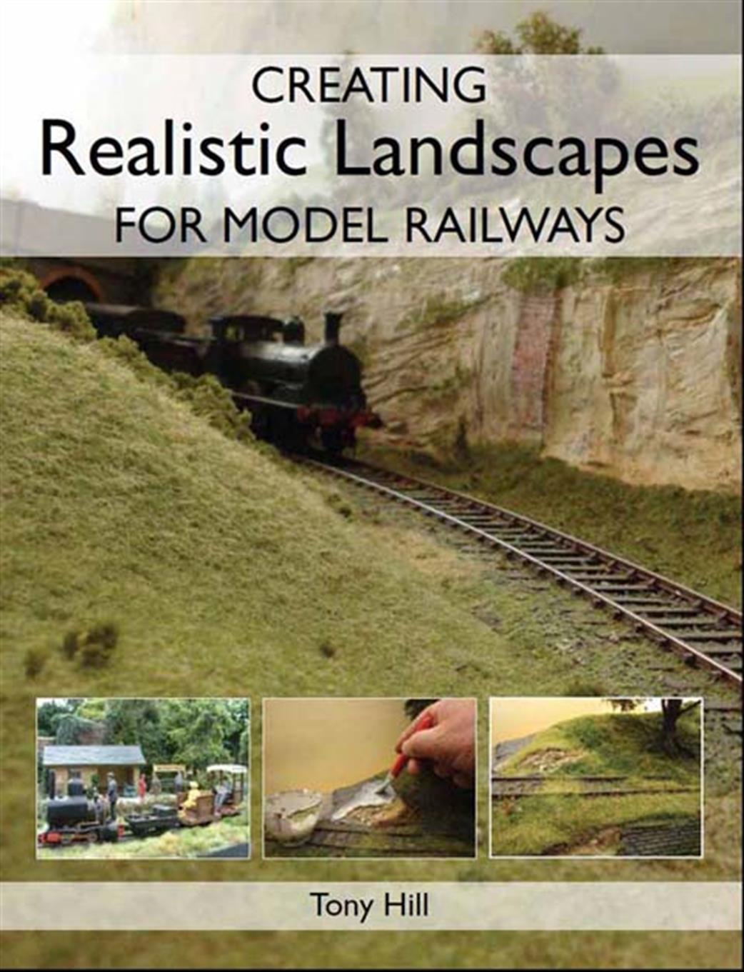 Crowood Press  9781847972194 Creating Realistic Landscapes for Model Railways by Tony Hill