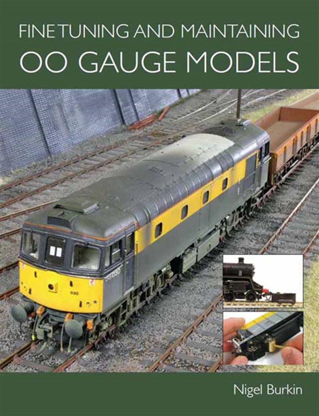 Crowood Press  978-1-84797-234-7 Finetuning and Maintaining OO Gauge Models by Nigel Burkin