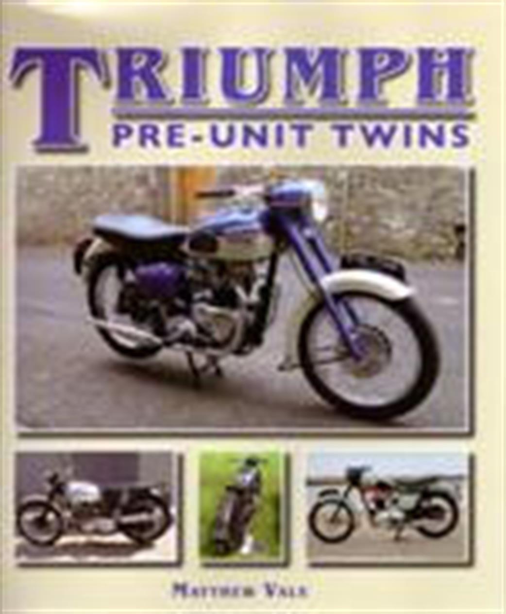 Crowood Press  9781847973238 Triumph Pre-Unit Twins by Matthew Vale