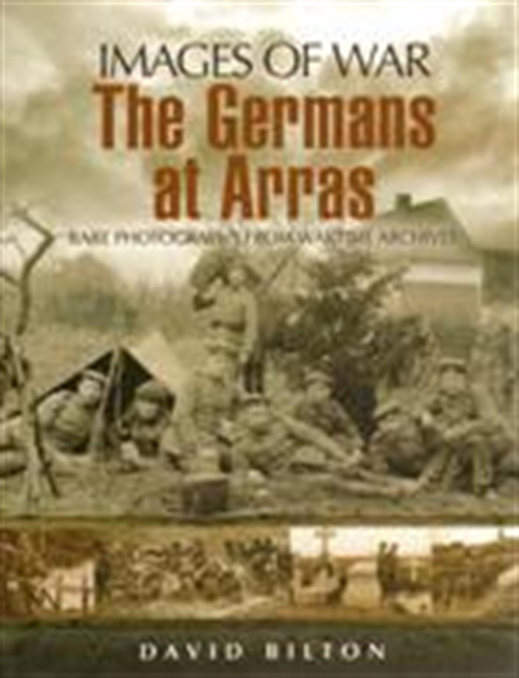 Pen & Sword  184415768-7 The Germans at Arras - Images of War Series