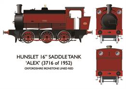 Model of Hunslet 16in 0-6-0 saddle tank locomotive works number 3716 Alex built in 1952 finished in lined red livery as working for the Oxfordshire Ironstone company.DCC Ready with socket for Next18 decoder.