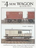 The third part of Geoff Kent's useful guide to building, upgradingÂ&nbsp;and detailing 4mm scale wagons for OO, EM and P4/S4 gauges. This book covers flat wagons, includingÂ&nbsp;container wagons and containers, plus goods brake vans in over 150 pages. The finalÂ&nbsp;chapter covers finishing of your models with painting, loads and realisticÂ&nbsp;weathering.This series is recommended for 4mm scale wagon builders, helping you build a distinctive and unique model from a plastic kit, then progressing to kit bashing and straightforward scratch building projects to model specific prototypes.