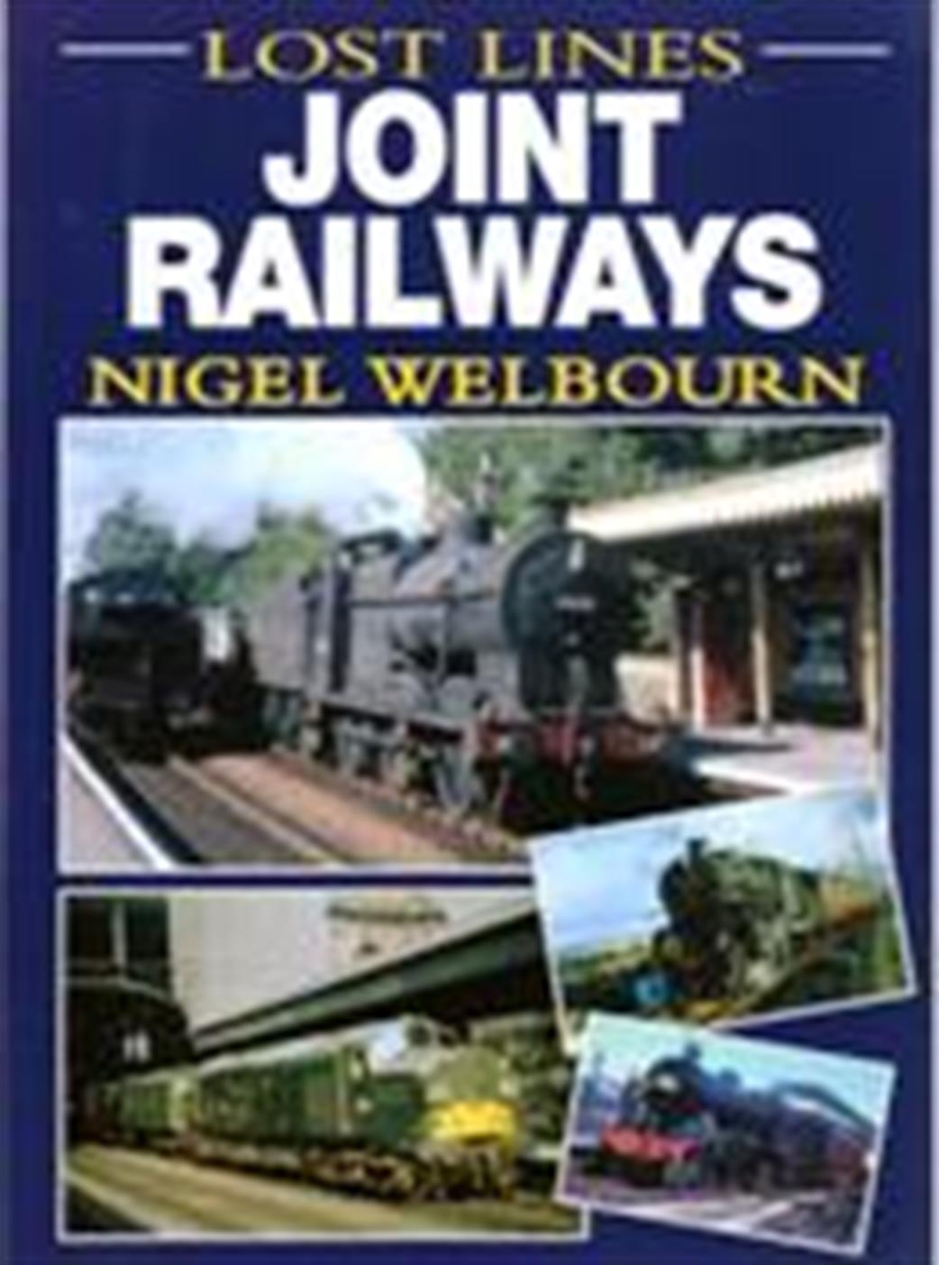 Ian Allan Publishing 9780711034280 Lost Lines Joint Railways by Nigel Welbourn