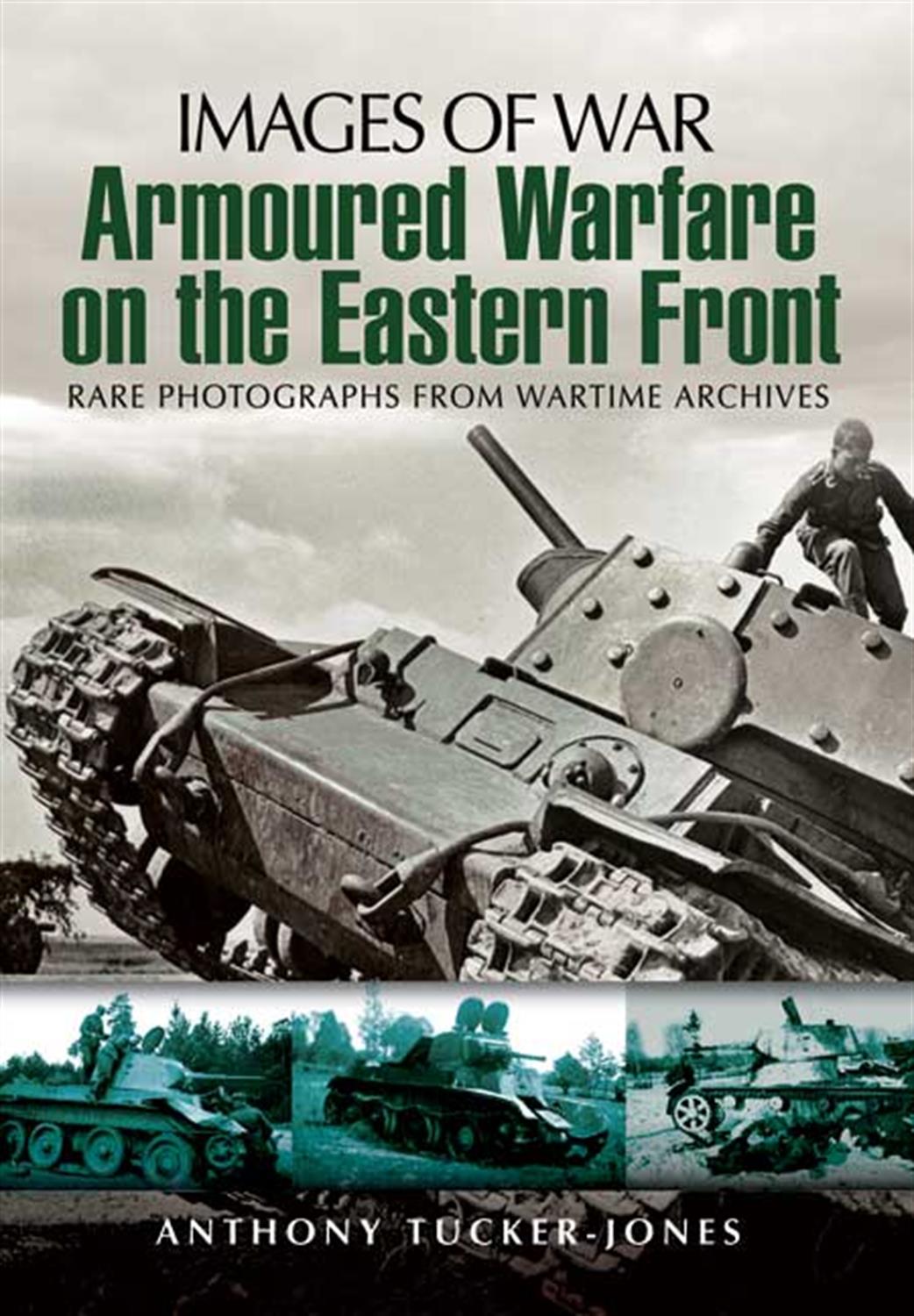 Pen & Sword  9781848842809 Images of War Armoured Warfare on the Eastern Front