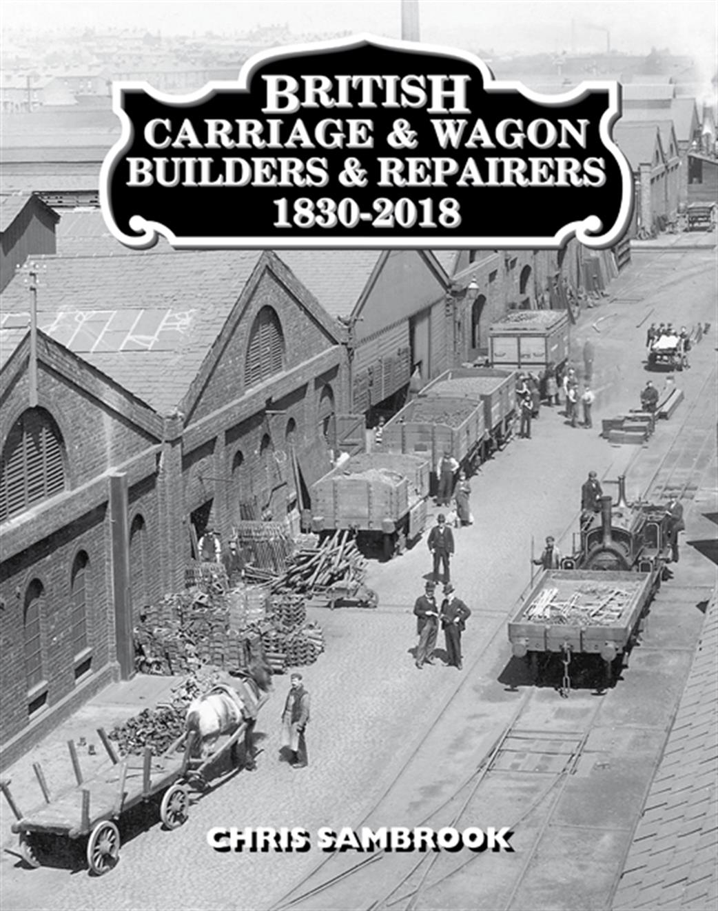 Lightmoor Press  CWB British Carriage & Wagon Builders & Repairers 1830-2018 Book